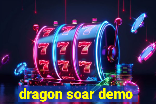 dragon soar demo